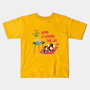 home is where the cat is Kids T-Shirt